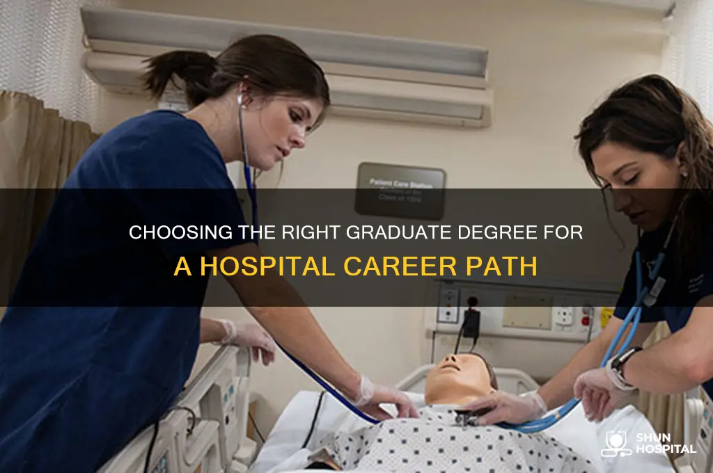 what grad degree for hospital