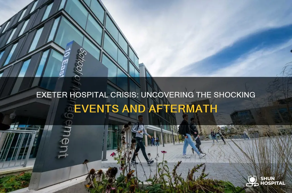what happened at exeter hospital
