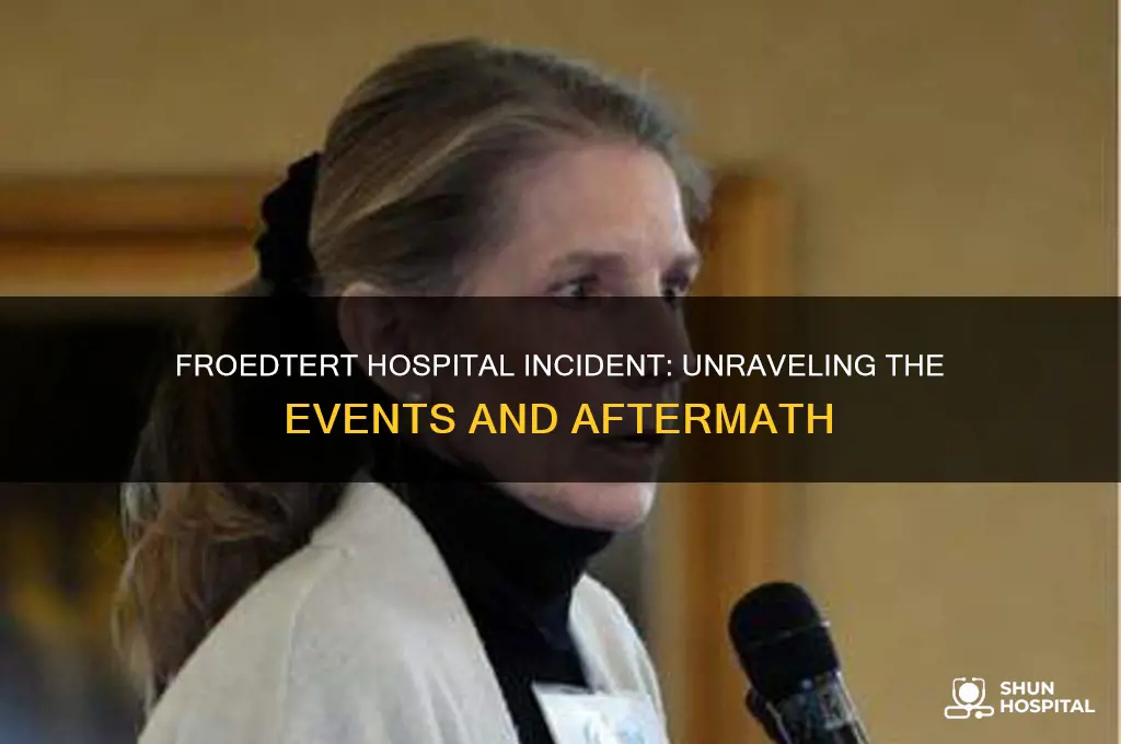what happened at froedtert hospital