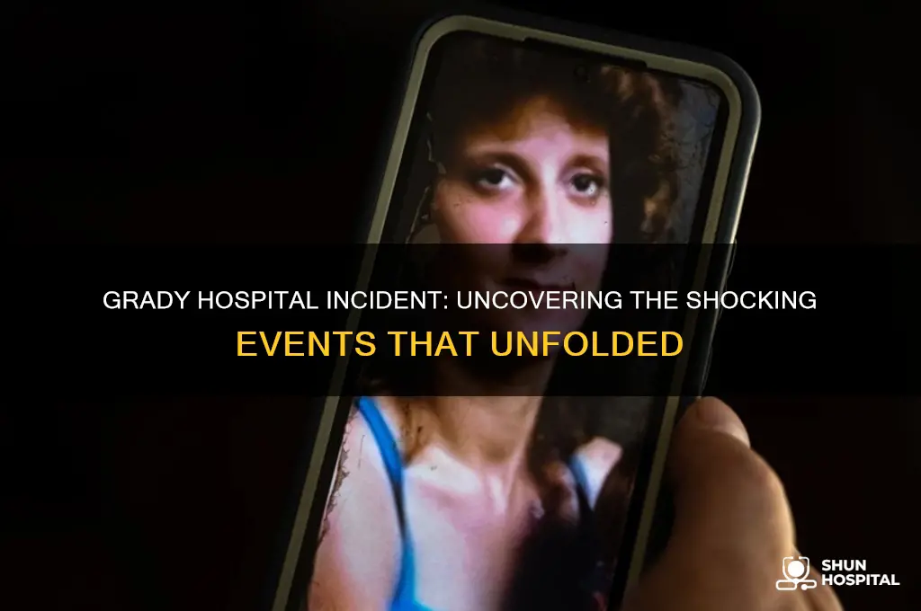 what happened at grady hospital