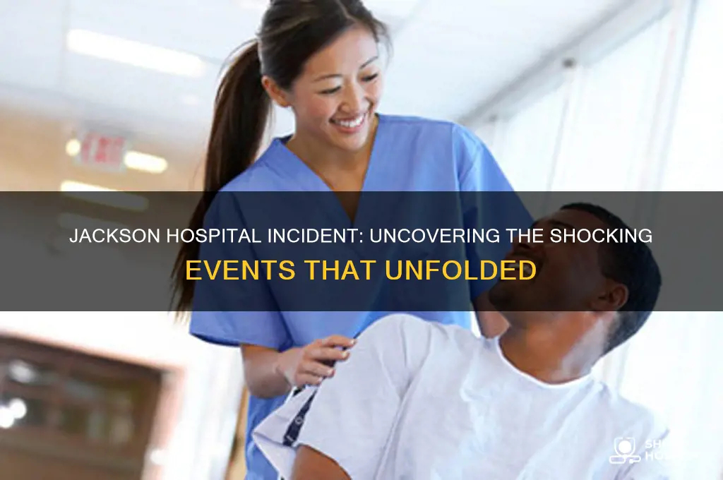 what happened at jackson hospital