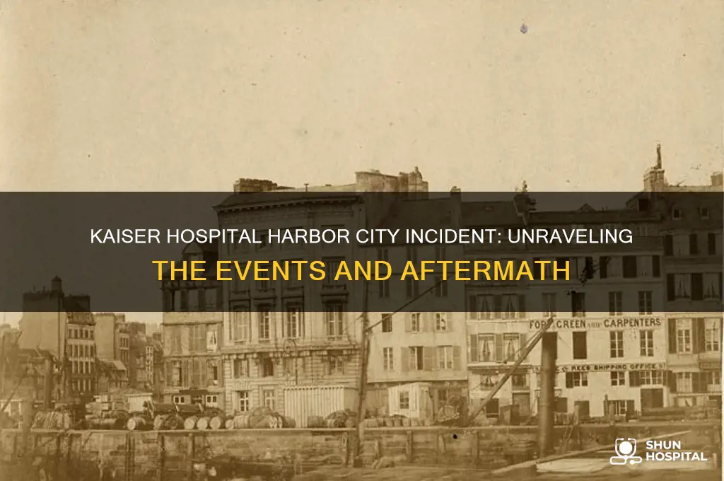 what happened at kaiser hospital in harbor city ca
