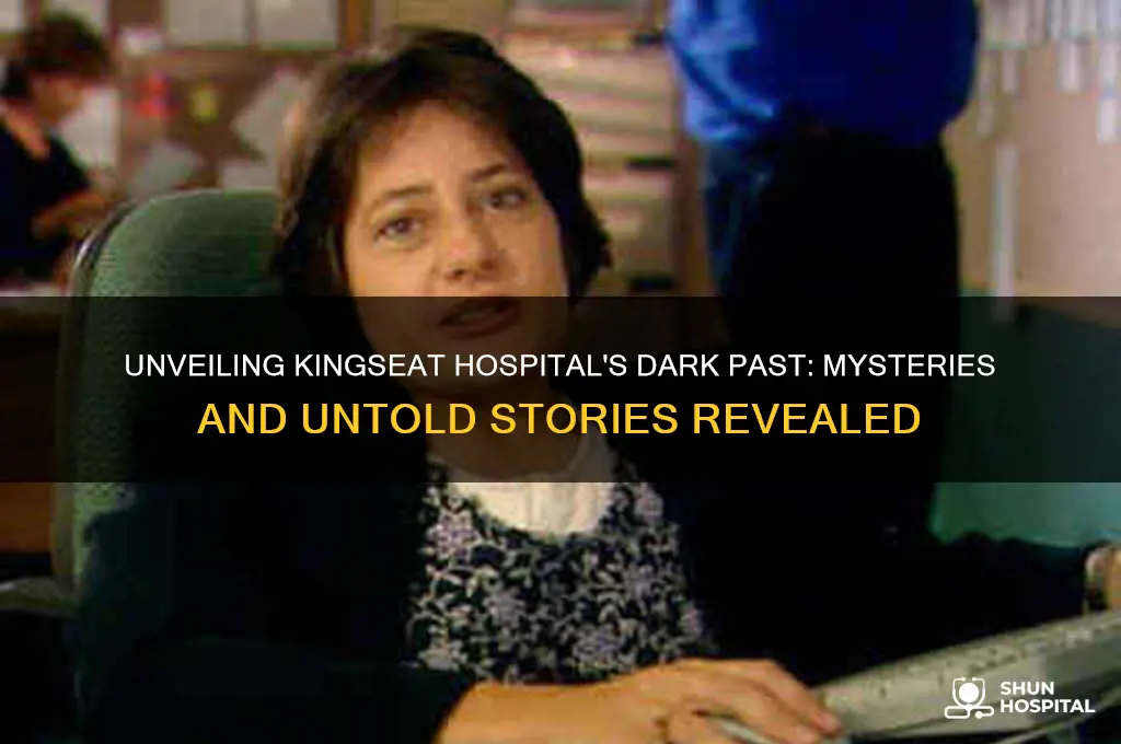 what happened at kingseat hospital