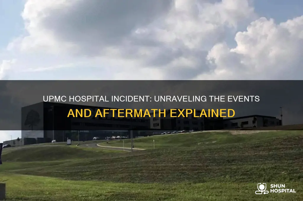 what happened in upmc hospital