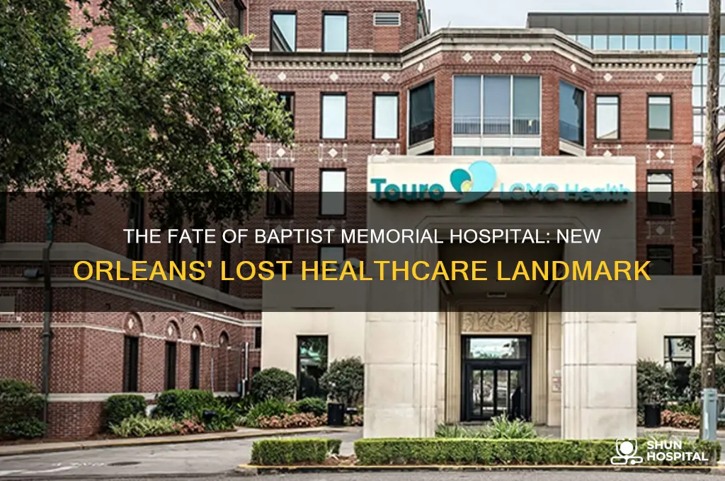 what happened to baptist memorial hospital in new orleans