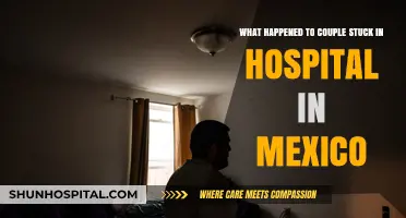Stranded in Mexico: The Harrowing Hospital Ordeal of a Couple