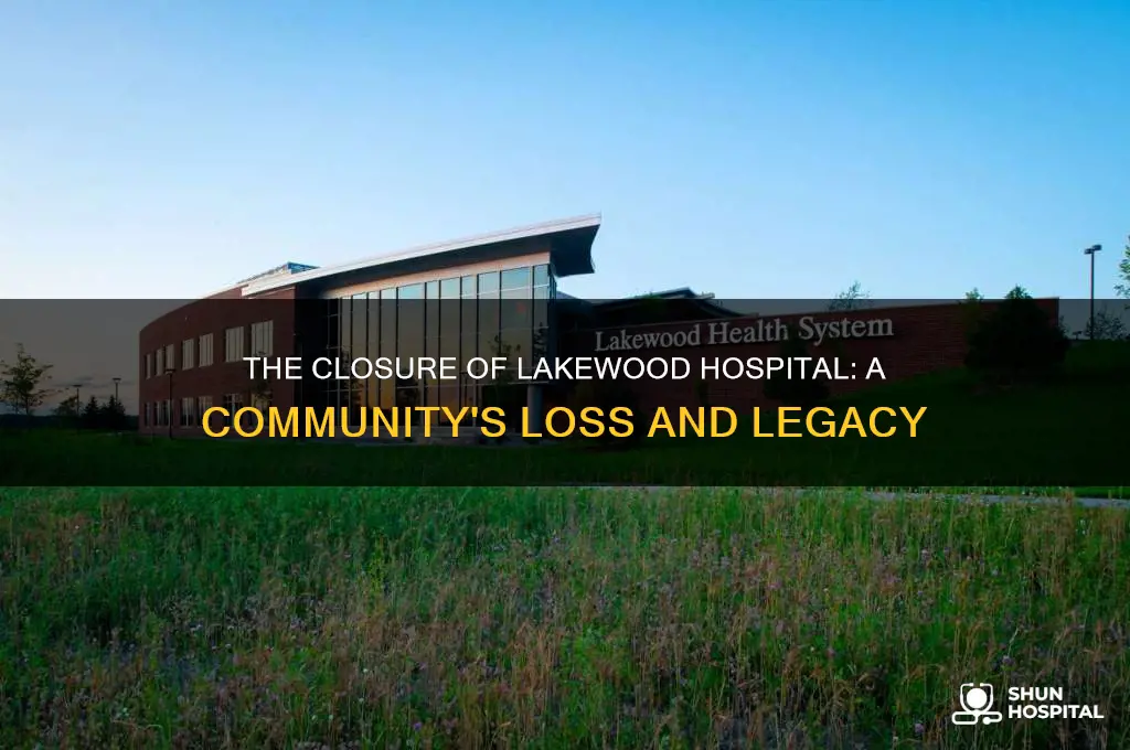 what happened to lakewood hospital