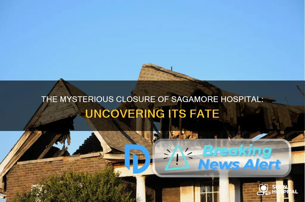 what happened to sagamore hospital