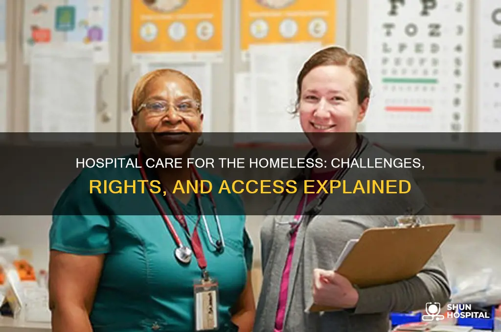 what happens if a homeless person goes to the hospital