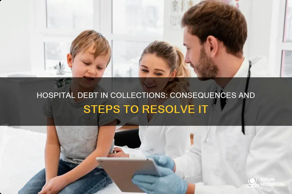 what happens if a hospital sends you to collections