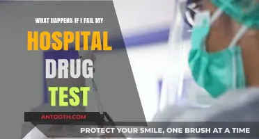 Failing a Hospital Drug Test: Consequences and Next Steps Explained