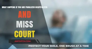 Paralyzed and Hospitalized: Legal Consequences of Missing Court Dates