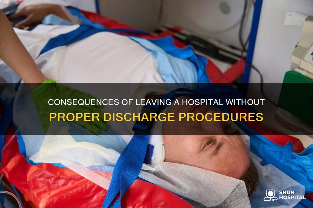 what happens if you leave a hospital without checking out