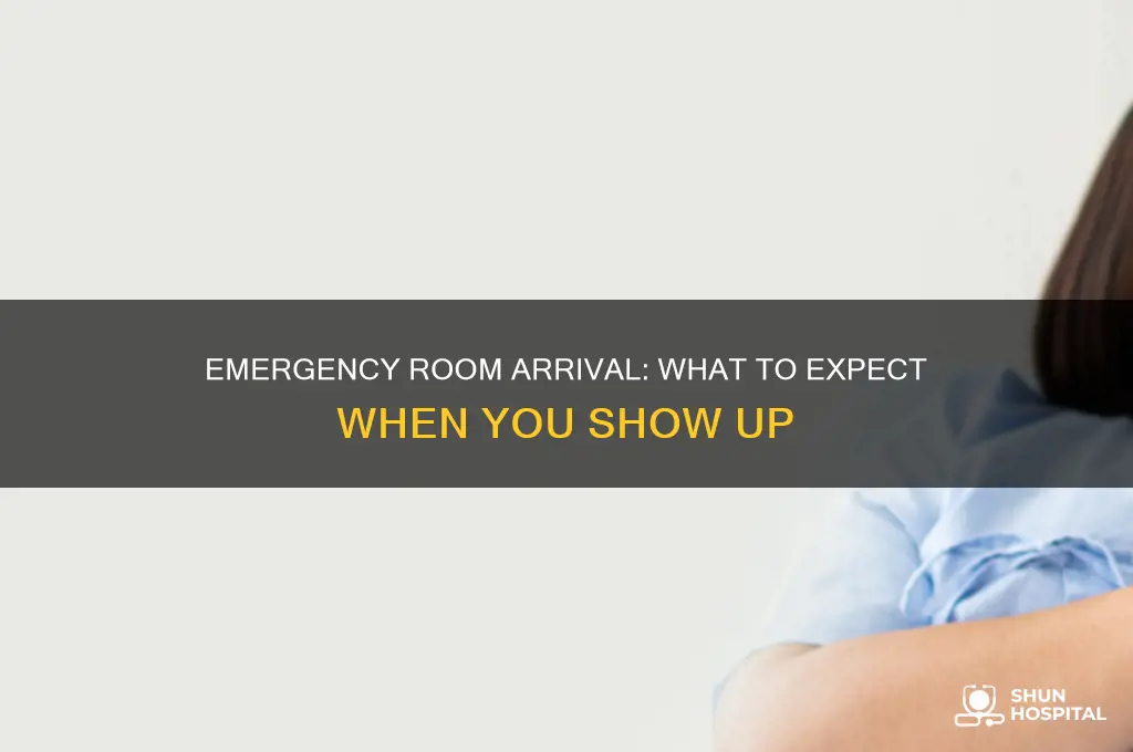 what happens if you show up to the hospital emergency