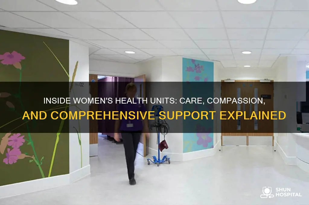 what happens on a womens health unit in a hospital