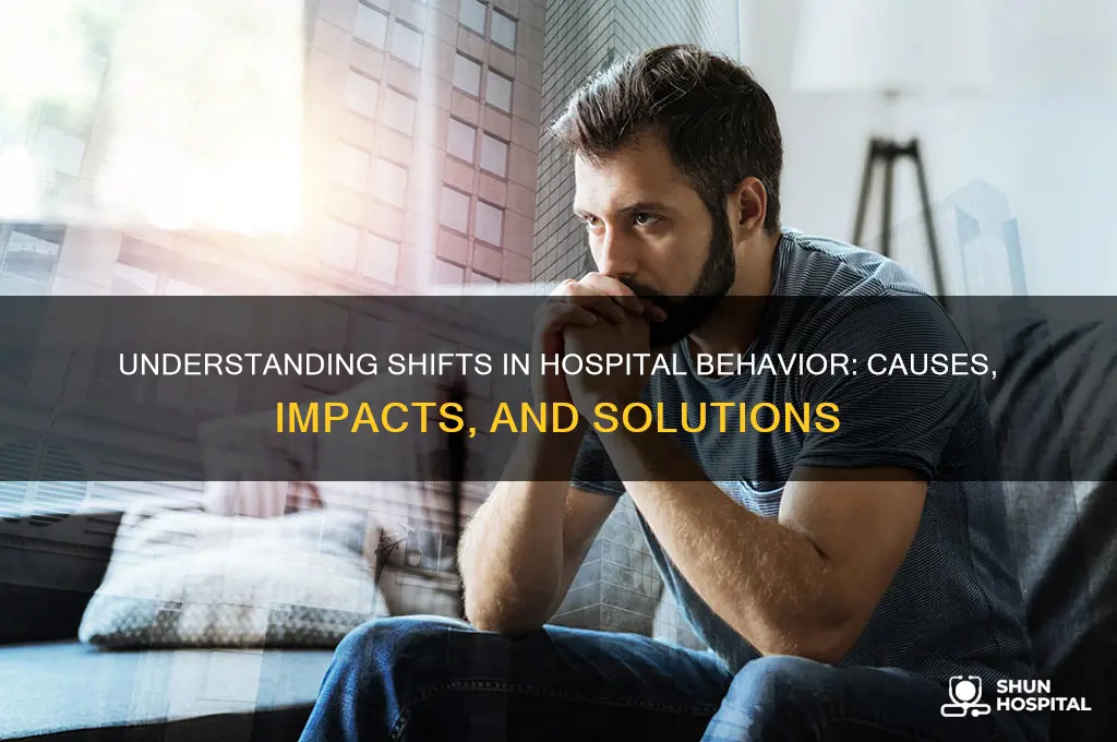 what happens to hospital behavior