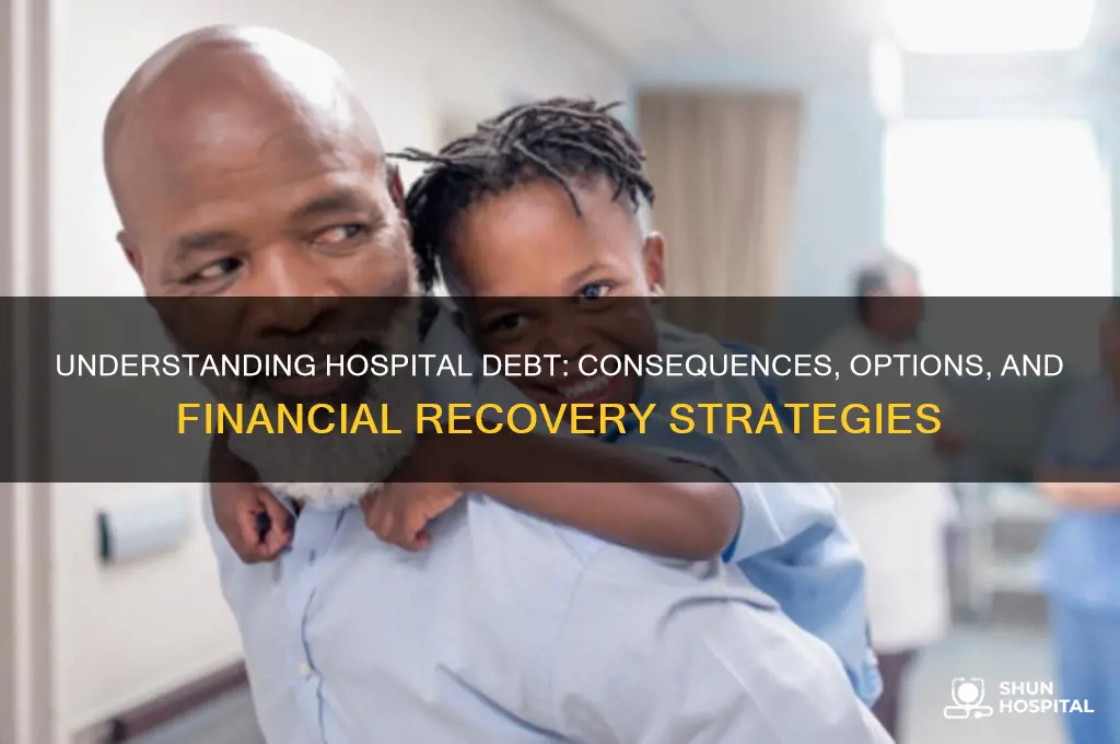 what happens to hospital debt