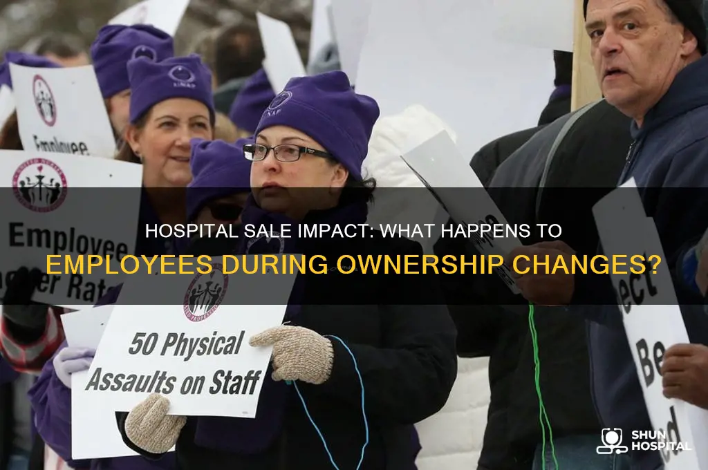 what happens to workers when a hospital is sold