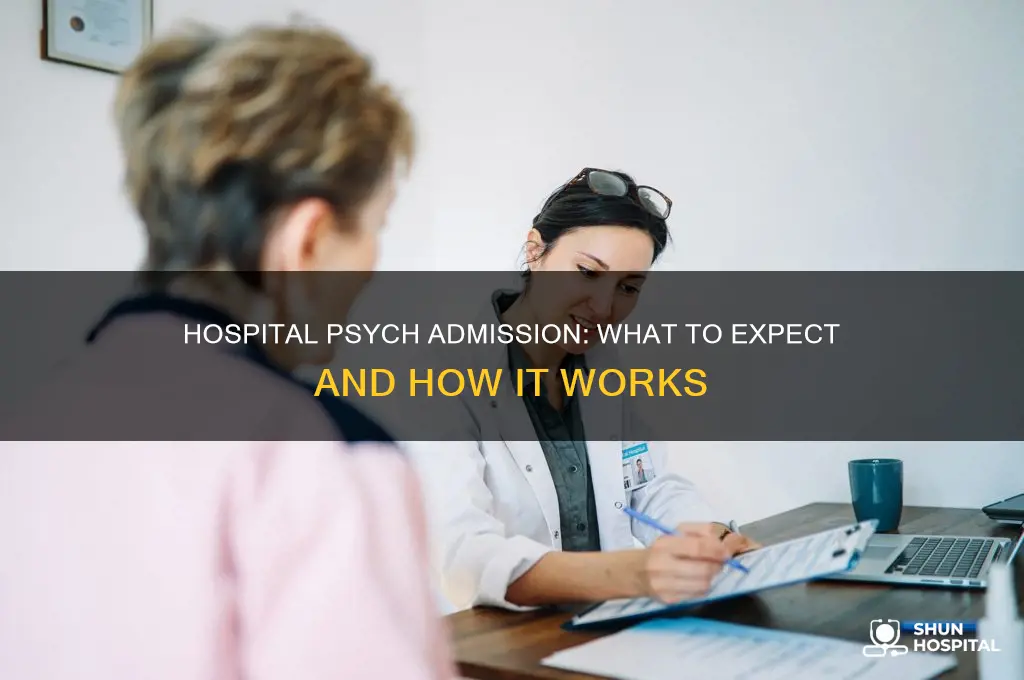 what happens when a hospital admits you to psych
