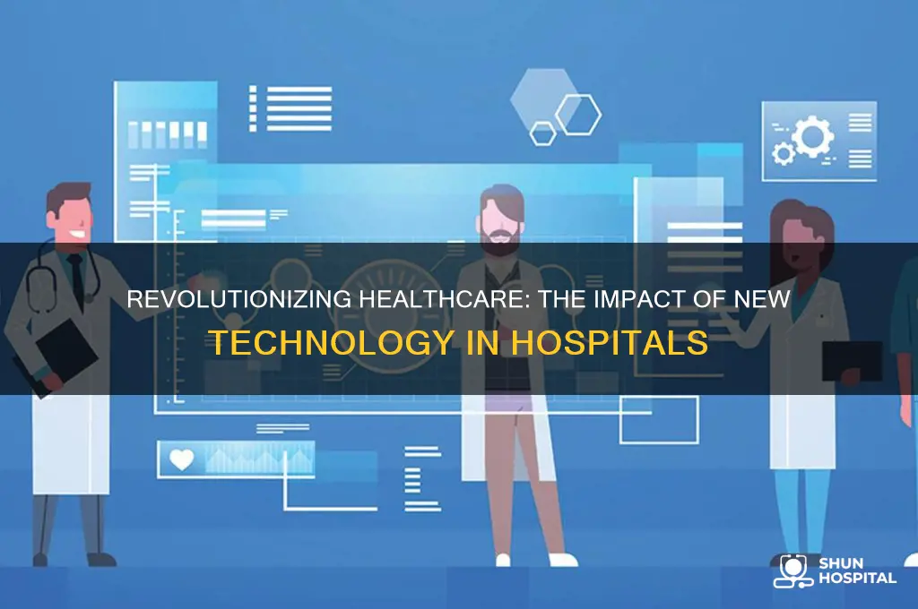 what happens when a new technology is introduce in hospitals