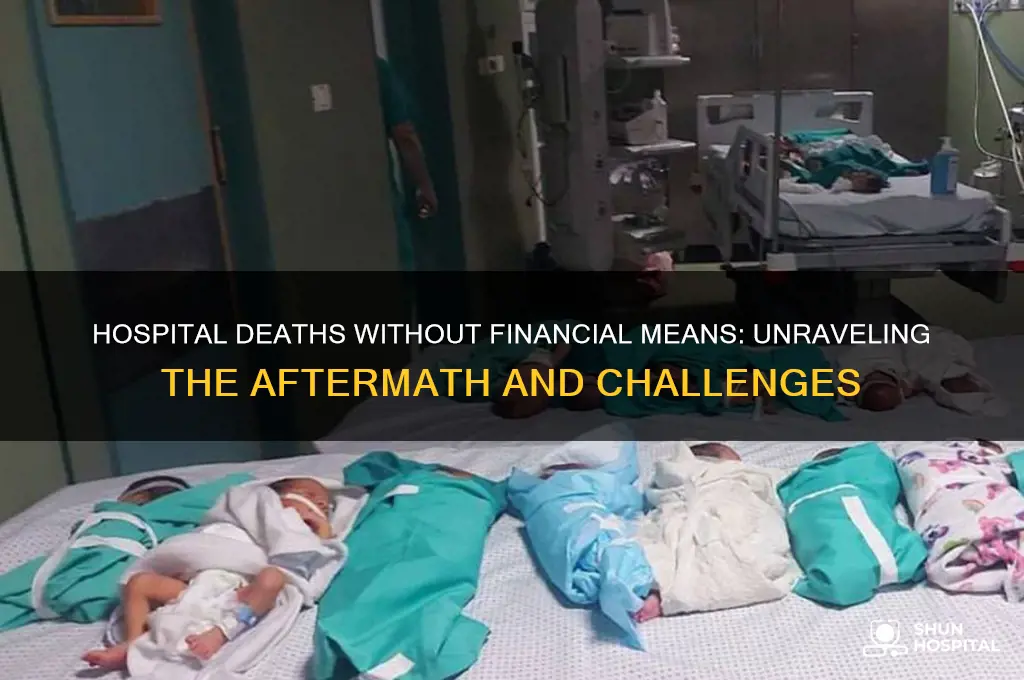what happens when someone dies in hospital without finances