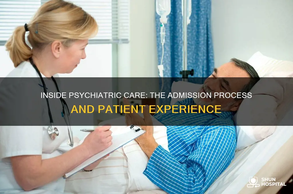 what happens when someone is admitted to a psychiatric hospital