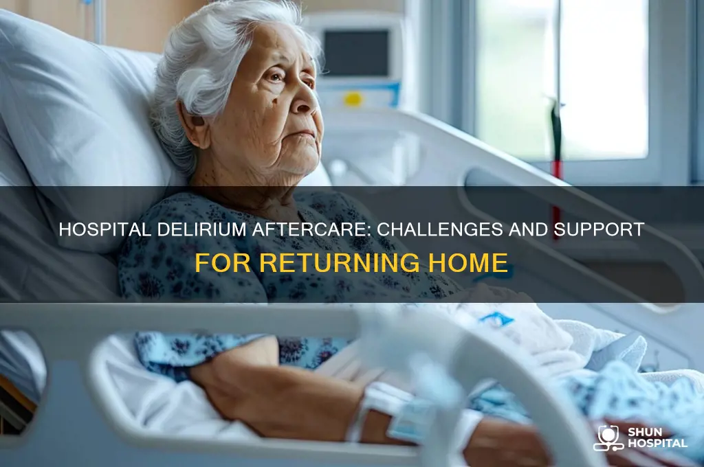 what happens when someone with hospital delirium returns home