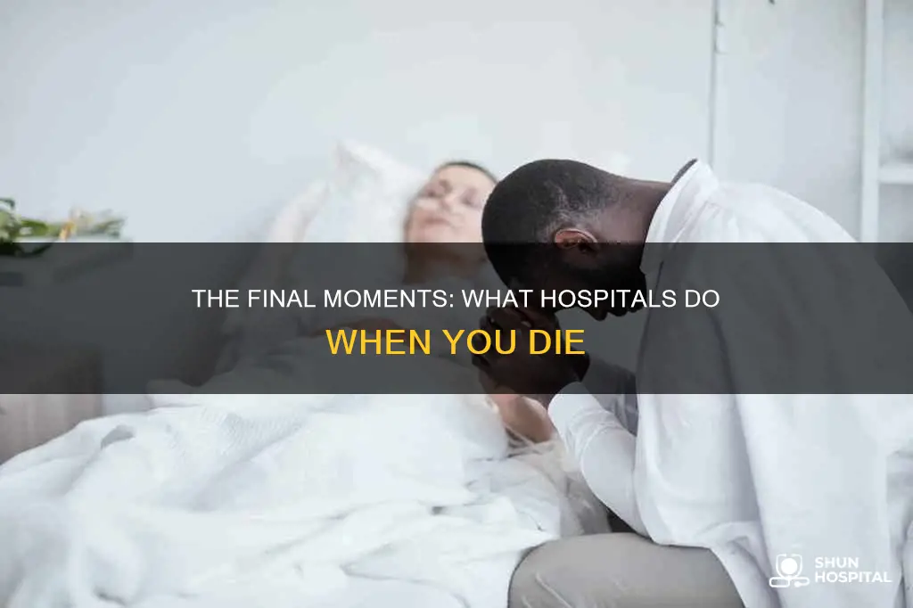 what happens when u die in hospital