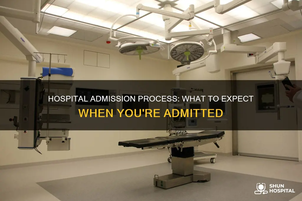 what happens when you are admitted to a hospital