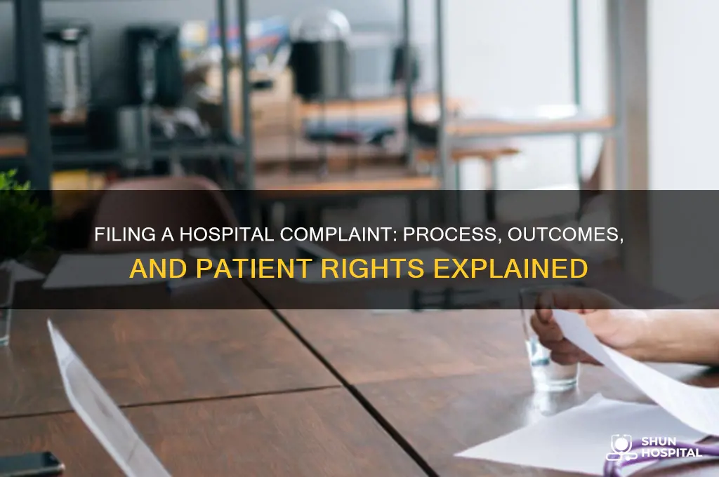 what happens when you file a complaint against a hospital
