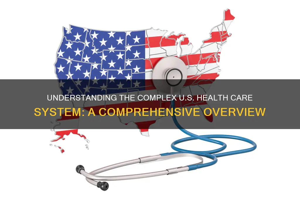 what health care system does the united states have