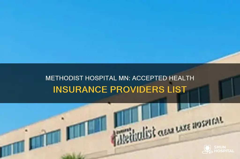what health insurance companies does methodist hospital mn accept