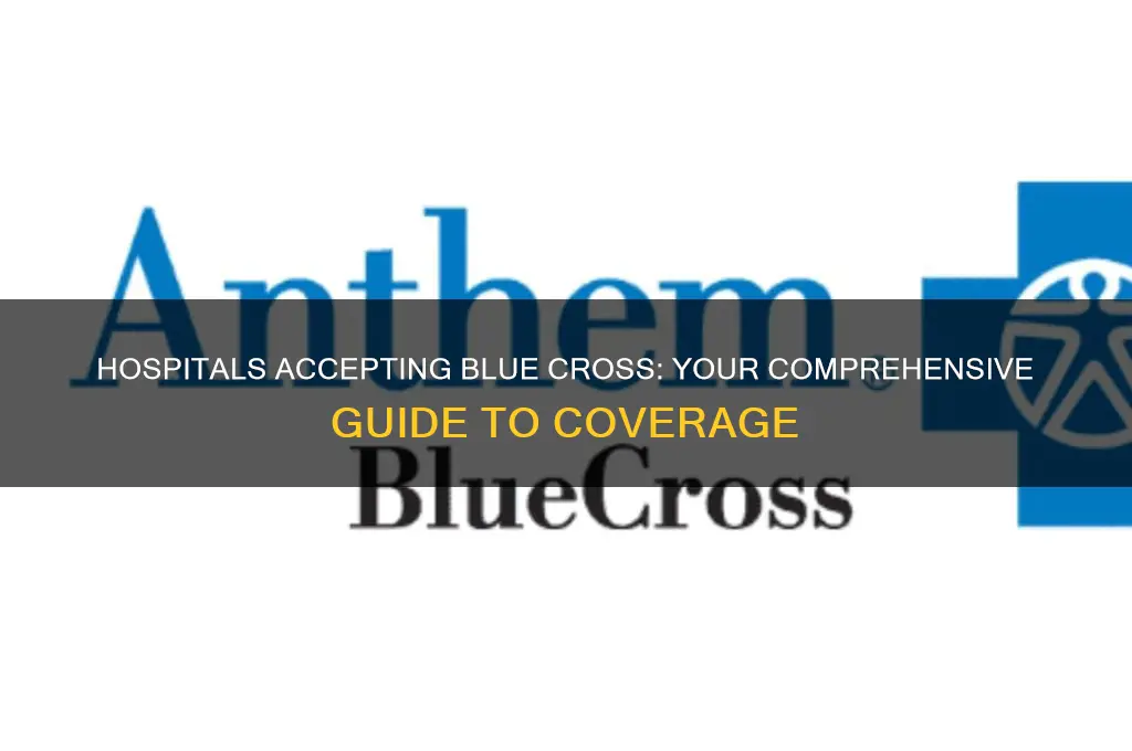 what hospital accepts blue cross