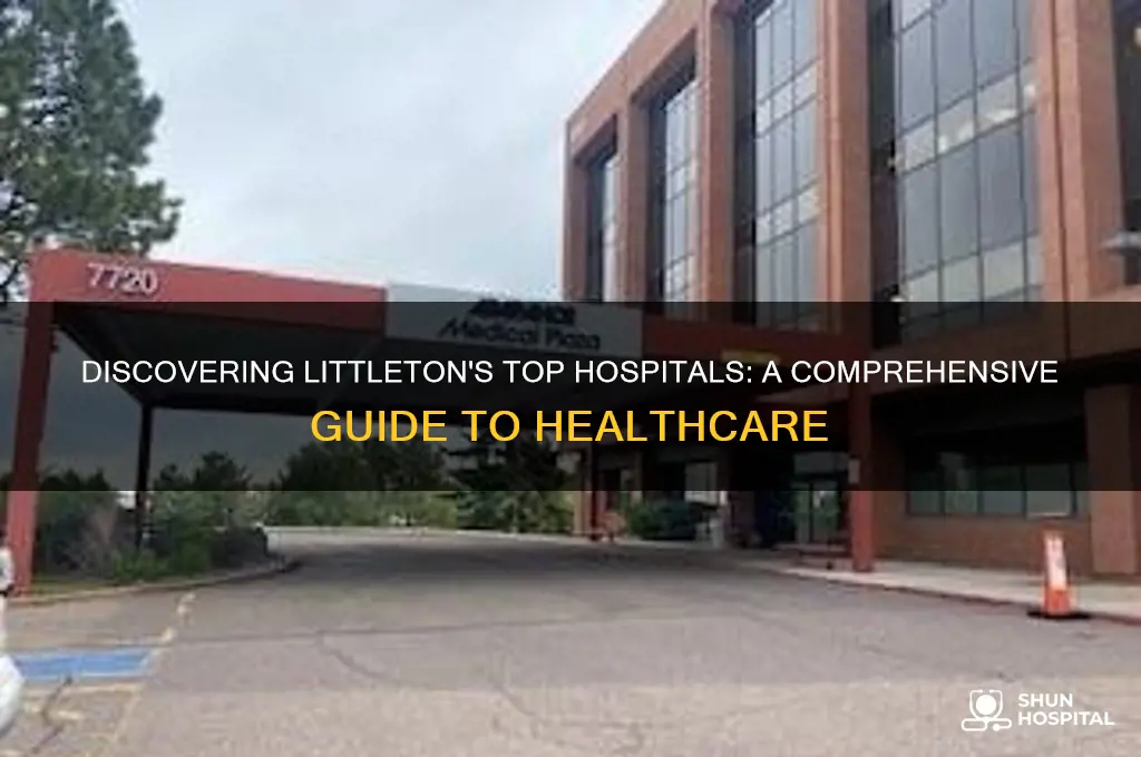 what hospital are in littleton