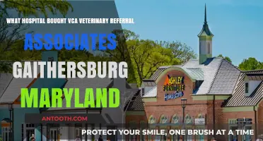 Which Hospital Acquired VCA Veterinary Referral Associates in Gaithersburg, Maryland?