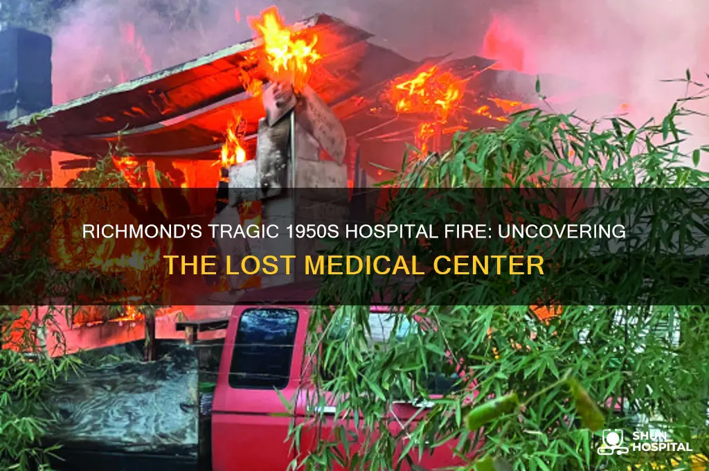 what hospital burned down in the 1950s in richmond va