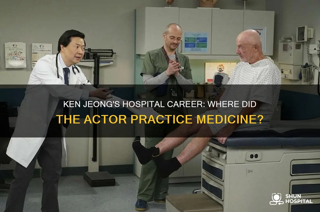 what hospital did ken jeong