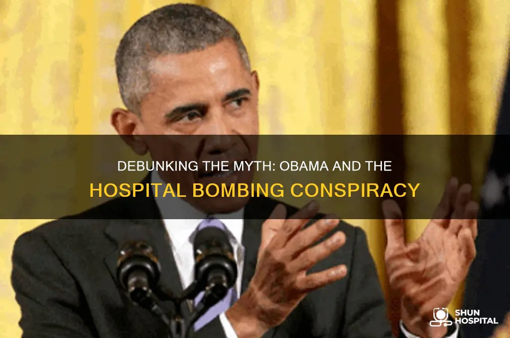 what hospital did obama bomb