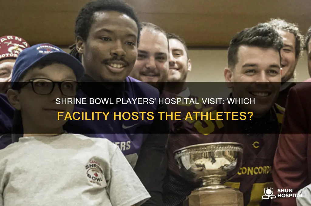 what hospital do the players in the shrine bowl visit