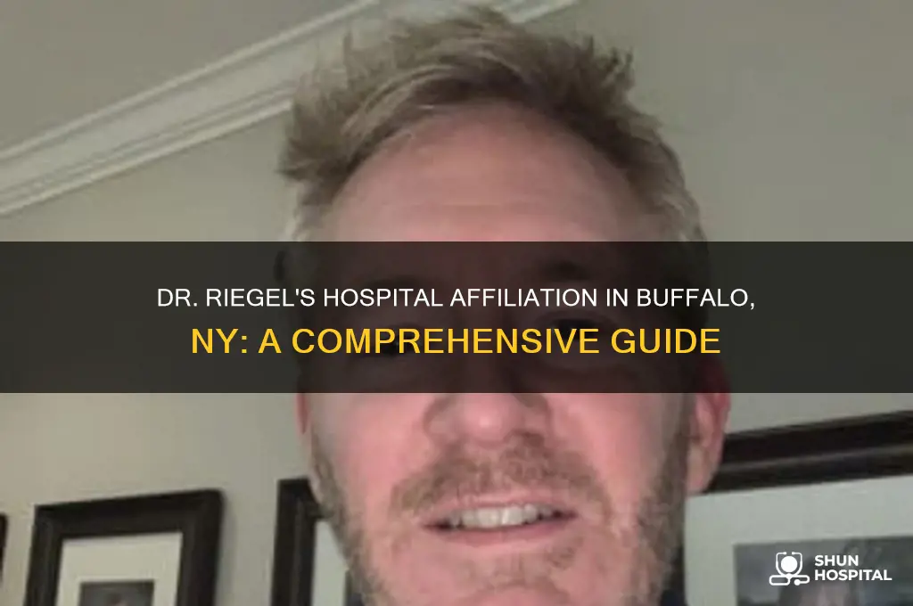what hospital does dr riegel affiliated with in buffalo ny