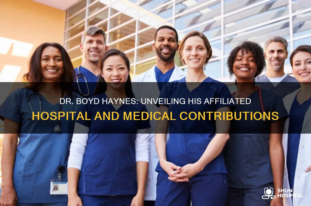 what hospital dr boyd haynes