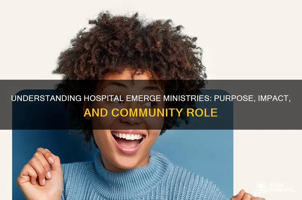 what hospital emerge ministries