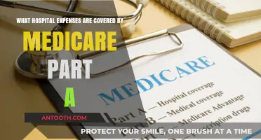 Medicare Part A: Understanding Covered Hospital Expenses and Benefits