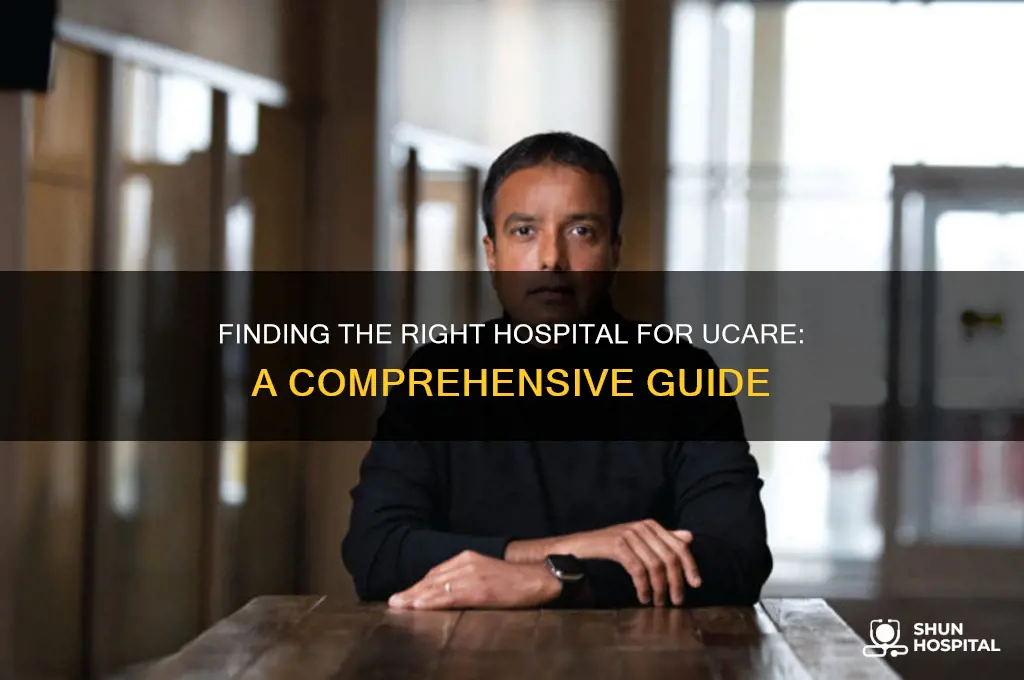 what hospital for ucare
