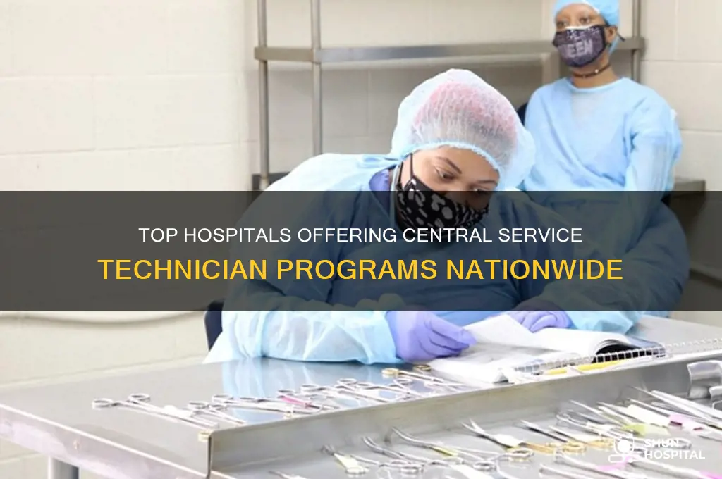 what hospital has a program for central service technician