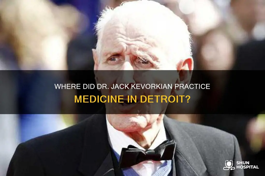 what hospital in detroiot did john kavorkian practice medicine