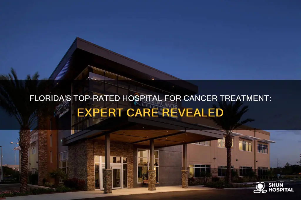 what hospital in florida is rated 1 for cancer treatment