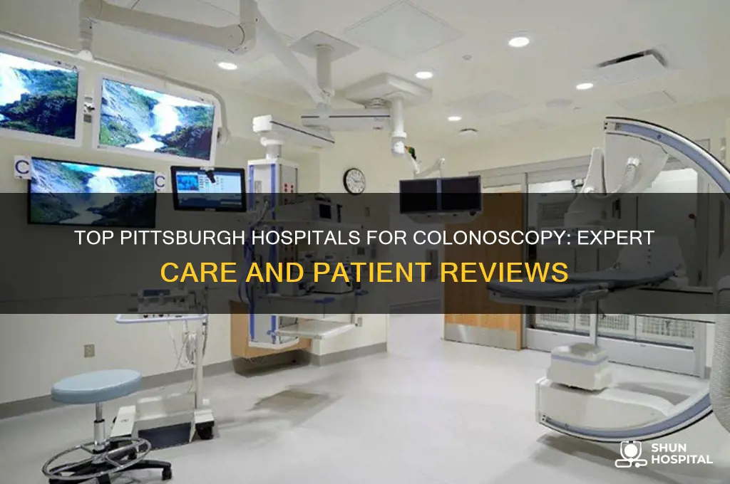 what hospital in pittsburgh is the best for colonoscopy