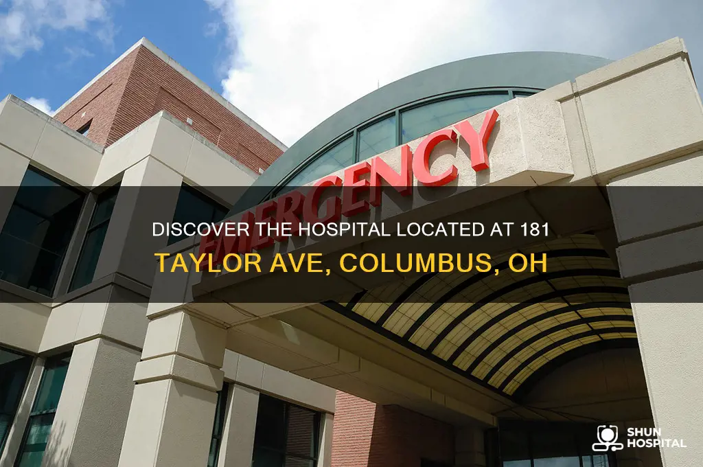 what hospital is at 181 taylor ave columbus oh