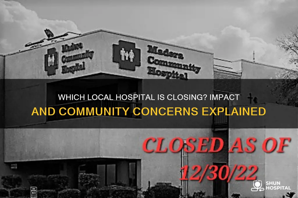 what hospital is closing